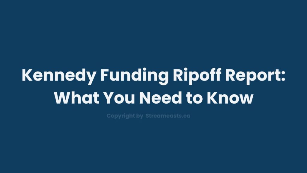 Kennedy Funding Ripoff Report: What You Need to Know